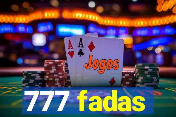 777 fadas